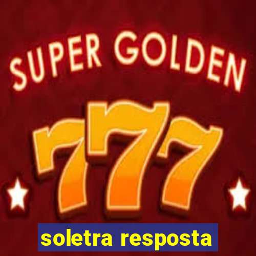 soletra resposta